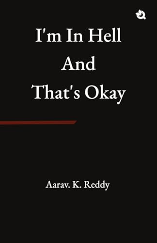 I'm in Hell and That's Okay I'm in Hell and That's Okay von Qurate Books Private Limited