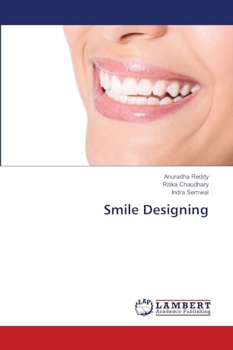 Smile Designing von LAP LAMBERT Academic Publishing