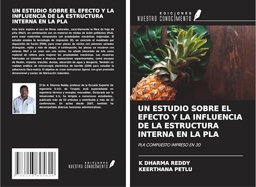 UN ESTUDIO SOBRE EL EFECTO Y LA INFLUENCIA DE LA ESTRUCTURA INTERNA EN LA PLA: PLA COMPUESTO IMPRESO EN 3D von Ediciones Nuestro Conocimiento