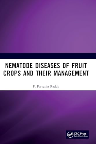 Nematode Diseases of Fruit Crops and their Management von CRC Press
