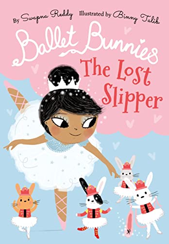 Ballet Bunnies: The Lost Slipper von Oxford University Press
