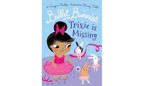 Ballet Bunnies: Trixie is Missing von Oxford University Press