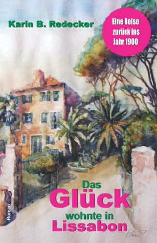 Das Glück wohnte in Lissabon