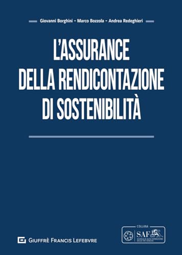 L'assurance della rendicontazione di sostenibilità (Scuola di Alta Formazione Triveneta) von Giuffrè