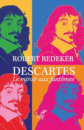 Descartes: Le miroir aux fantômes von CERF