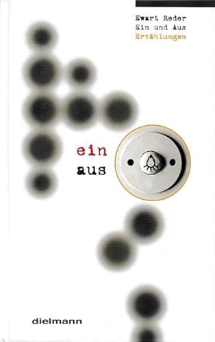 Ein und Aus: Erzählungen