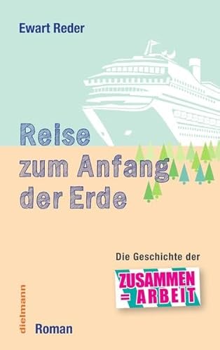 Reise zum Anfang der Erde: Die Geschichte der Zusammen=Arbeit