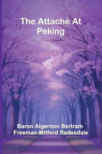 The Attach At Peking von Alpha Editions