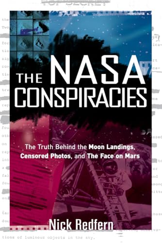 NASA Conspiracies: The Truth Behind the Moon Landings, Censored Photos, and the Face on Mars