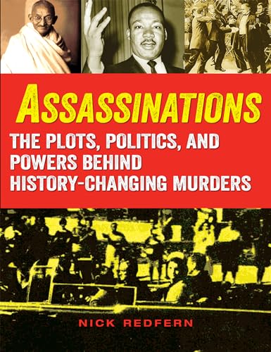 Assassinations: The Plots, Politics, and Powers behind History-Changing Murders (Dark Minds True Crimes) von Visible Ink Press