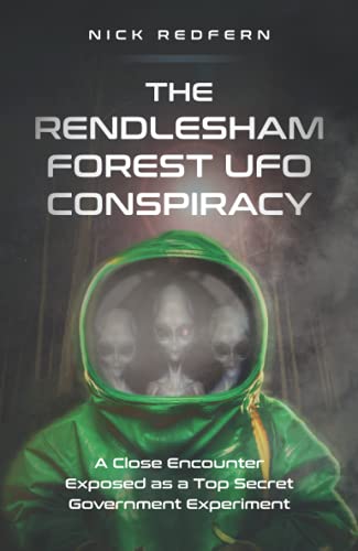 The Rendlesham Forest UFO Conspiracy: A Close Encounter Exposed as a Top Secret Government Experiment von Lisa Hagan Books