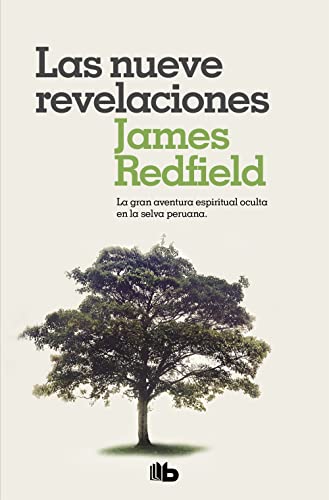 Las nueve revelaciones: La gran aventura espiritual oculta en la selva peruana. (No ficción)