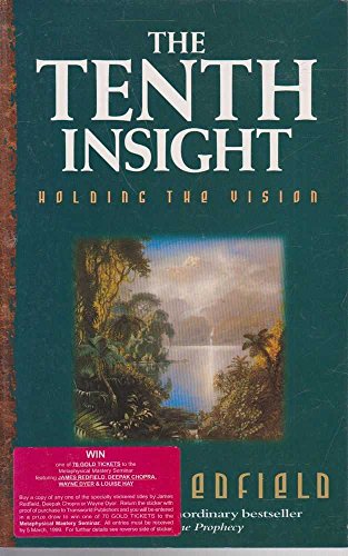 The Tenth Insight: An Experiential Guide The Tenth Insight: An Experiential Guide