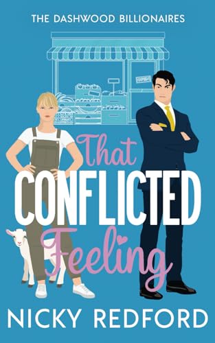 That Conflicted Feeling (The Dashwood Billionaires) von Up All Night Publishing