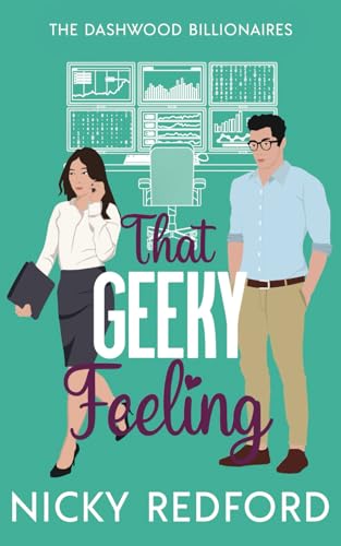 That Geeky Feeling (The Dashwood Billionaires) von Up All Night Publishing