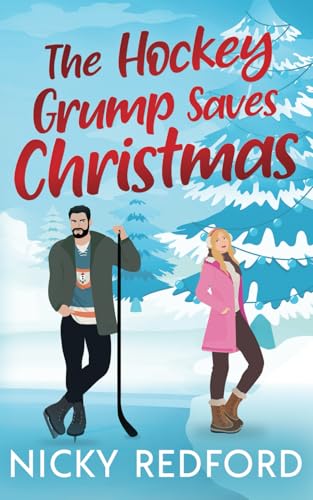 The Hockey Grump Saves Christmas von Up All Night Publishing
