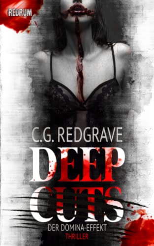 Deep Cuts (Der Domina-Effekt, Band 1)