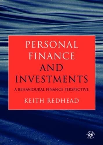 Personal Finance and Investments: A Behavioural Finance Perspective Personal Finance and Investments: A Behavioural Finance Perspective