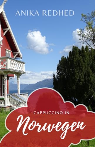 Cappuccino in Norwegen: Reise durch das Land der Götter - Reisebericht über einen Roadtrip von Perky Paper Publishers