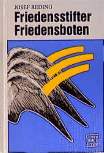 Friedensstifter, Friedensboten: Gegen Unrecht und Gewalt von Butzon & Bercker
