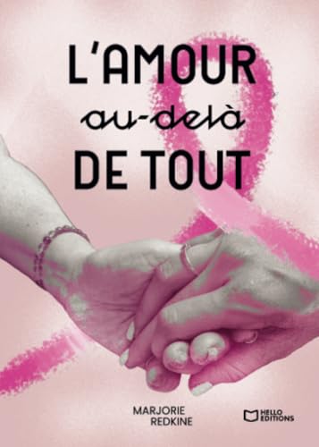 L'amour au-delà de tout L'amour au-delà de tout von Hello Editions