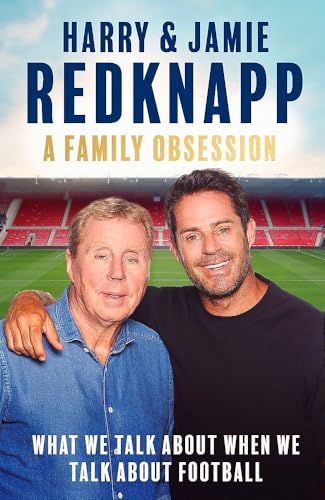 A Family Obsession: What We Talk About When We Talk About Football von Constable