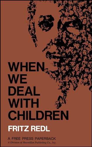 When We Deal with Children Selected Writings von Free Press