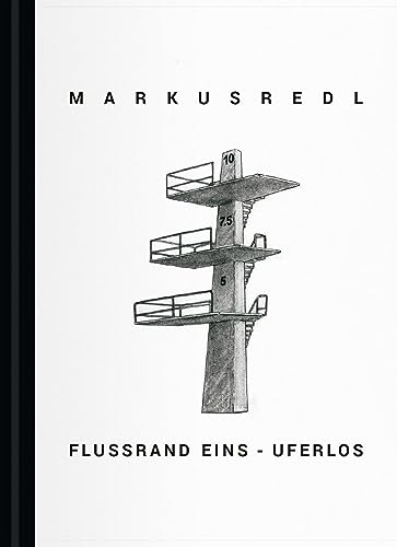 Markus Redl: Flussrand Eins – Uferlos