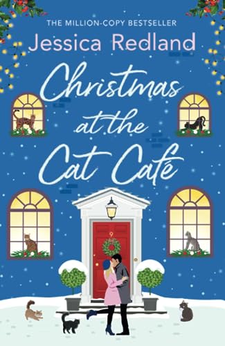 Christmas at the Cat Café: A feel-good festive treat from MILLION COPY BESTSELLER Jessica Redland (Christmas on Castle Street) von Boldwood Books