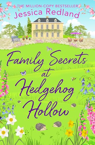 Family Secrets at Hedgehog Hollow: A heartwarming, uplifting story from Jessica Redland (Hedgehog Hollow, 3)