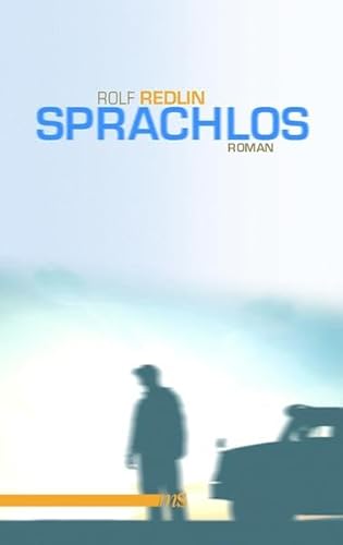 Sprachlos: Roman