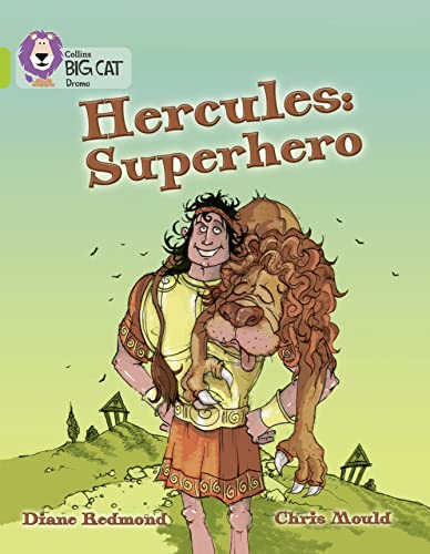 Hercules: Superhero: A witty playscript of the classic Greek myth by leading children’s author Diane Redmond. (Collins Big Cat) von Collins
