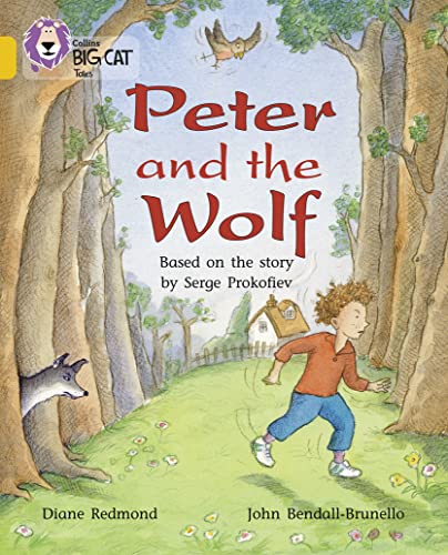 Peter and the Wolf: An exciting playscript retelling Prokofieff’s classic tale. (Collins Big Cat) von Collins