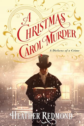 A Christmas Carol Murder (A Dickens of a Crime, Band 3)