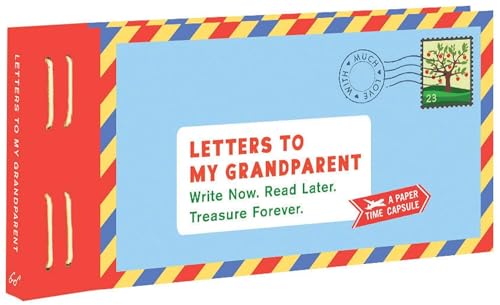 Letters to My Grandparent: Write Now. Read Later. Treasure Forever. (Gifts for Grandparents, Thoughtful Gifts, Gifts for Grandmother) von Chronicle Books