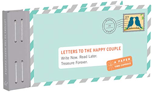 Letters to the Happy Couple: Write Now. Read Later. Treasure Forever. von Chronicle Books
