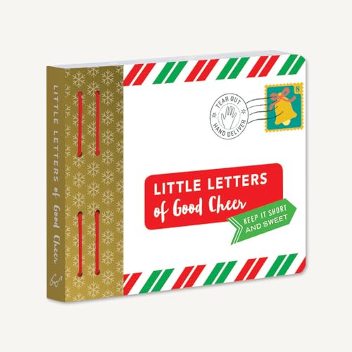 Little Letters of Good Cheer: Keep it short and sweet. (Letters to)