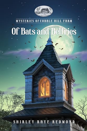 Of Bats and Belfries (Mysteries of Cobble Hill Farm, 13) von Guideposts