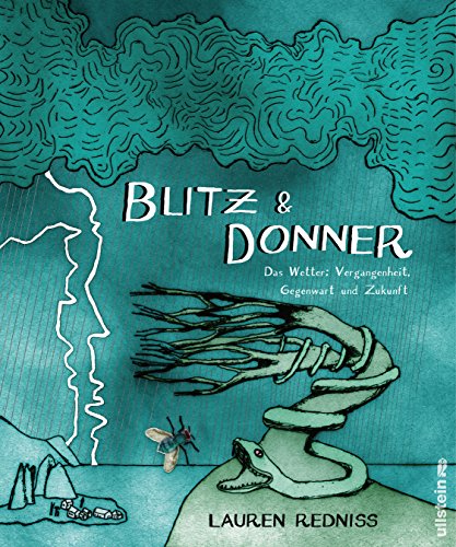 Blitz & Donner: Das Wetter: Vergangenheit, Gegenwart und Zukunft
