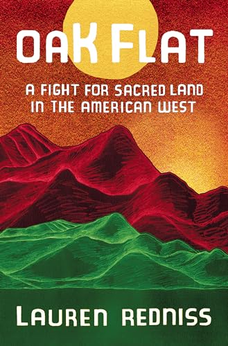 Oak Flat: A Fight for Sacred Land in the American West von Random House