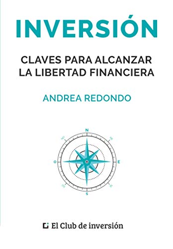 Inversión: Claves para alcanzar la libertad financiera von Independently published