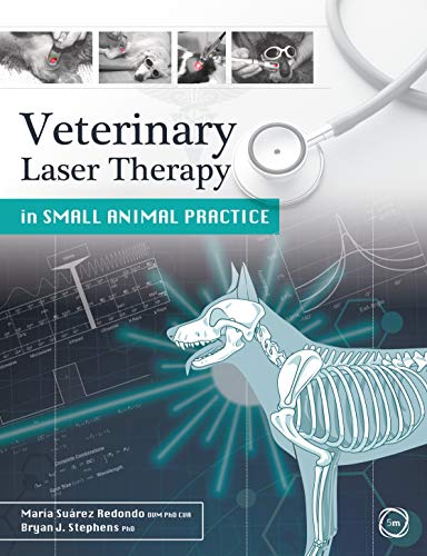 Veterinary Laser Therapy in Small Animal Practice von 5m Publishing