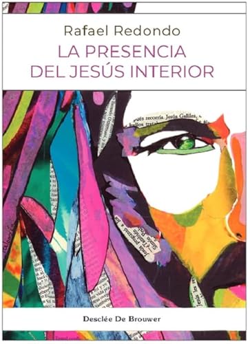 La presencia del Jesús interior (A los cuatro vientos, Band 122)