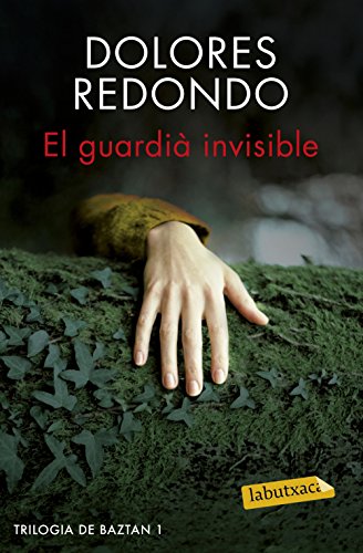 El guardià invisible : Trilogia de Baztan 1 (LABUTXACA)
