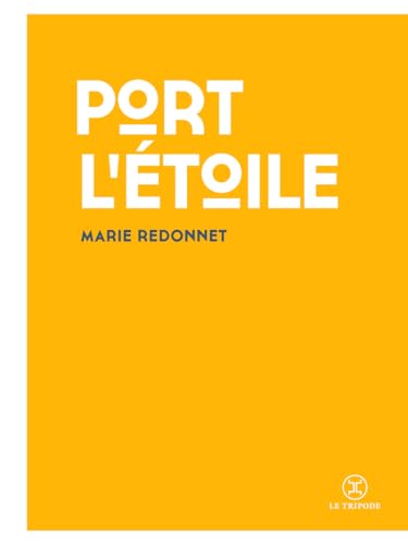 Port l'étoile von LE TRIPODE
