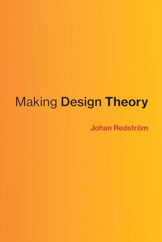 Making Design Theory (Design Thinking, Design Theory) von MIT Press
