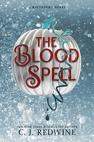 The Blood Spell (Ravenspire, 4, Band 4)