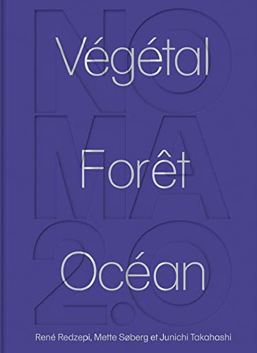 Noma 2.0 : Végétal, forêt, océan