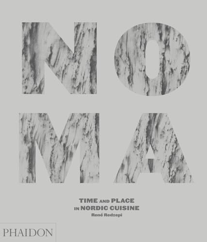 Noma: Time and Place in Nordic Cuisine von PHAIDON