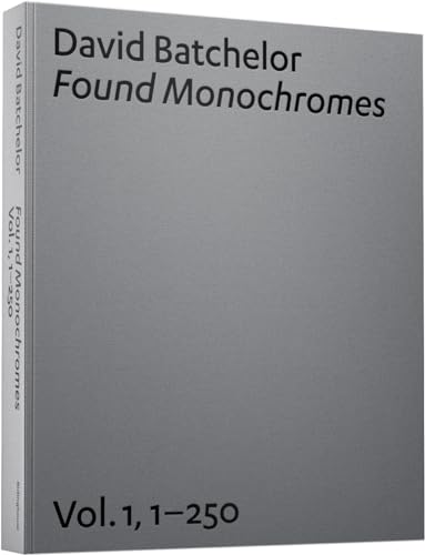David Batchelor: Found Monochromes: Vol.1, 1-250